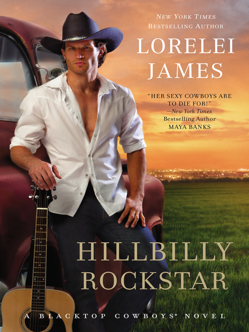 Title details for Hillbilly Rockstar by Lorelei James - Wait list
